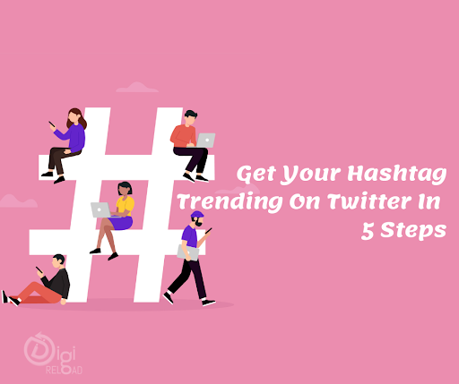 How to Get Your Hashtag Trending on Twitter in Just 5 Ways