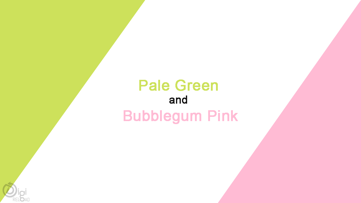Pale Green and Bubblegum Pink